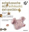 Treasure Hunt Schmucki (Schatzsuche Mit Schmucki): Guide to the Schmuckmuseum Pforzheim - Cornelie Holzach