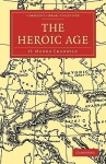 The Heroic Age - Hector Munro Chadwick