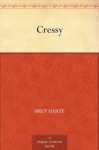 Cressy (免费公版书) - Bret Harte