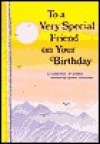 To a Very Special Friend on Your Birthday: A Collection of Poems - Robin Andrews