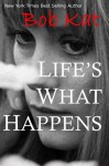 Life's What Happens - Kathy Clark