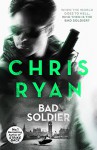Bad Soldier - Chris Ryan