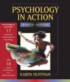 Psychology in Action: Chapter 17 Industrial / Organizational Psychology; Chapter 18 Human Performance in a Global Economy (Chapters 17 & 18) - Karen Huffman