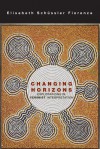 Changing Horizons: Explorations of Feminist Interpretation - Elisabeth Schüssler Fiorenza