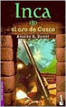 Inca: El Oro De Cuzco (Incas 2) - A.B. Daniel, Manuel Serrat Crespo, Antoine Daniel, Antoine B. B. Daniel