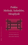 Proklos, Methode, Seelenlehre, Metaphysik (Philosophia Antiqua) (German Edition) - Matthias Perkams, Rosa Maria Piccione