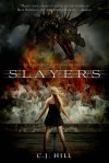 Slayers - C.J. Hill