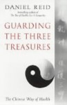 Guarding the Three Treasures - Daniel Reid