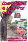 Confessions of a Key West Cabby: Un Cuento Para La Relajaci N Dise ADA Para Ayudar a Los Ni OS Incrementar Su Creatividad Mientras Disminuyen Sus Niveles de Estr S y Ansiedad - Mike Suib, Nancy Butler-Ross, Joe Forte