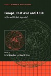 Europe, East Asia and Apec: A Shared Global Agenda? - Peter Drysdale, David Vines