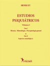 Estudios Psiquiátricos, Volumen 1 - Henri Ey