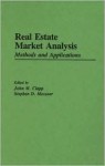 Real Estate Market Analysis: Methods and Applications - Stephen D. Messner