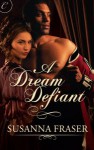 A Dream Defiant - Susanna Fraser