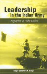 Leadership in the Indian Army: Biographies of Twelve Soldiers - V.K. Singh