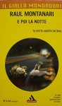 E poi la notte - Raul Montanari, Il Giallo Mondadori