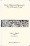 Greek Historical Documents: The Hellenistic Period - Roger S. Bagnall