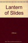 Lantern of Slides - Edna O'Brien