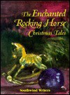 The Enchanted Rocking Horse, Christmas Tales - Rod Beemer, Larry Uri