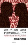 Writing and Personality: Finding Your Voice, Your Style, Your Way - John K DiTiberio, George H Jensen Jr