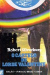 O Castelo de Lorde Valentine - Robert Silverberg, Paulo A. Moreira