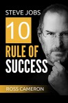 Steve Jobs 10 Rule of Success - Ross Cameron