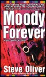 Moody Forever - Steve Oliver