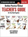 Berklee Practice Method: Teacher's Guide: Get Your Band Together - Jonathan Feist