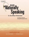 Dragon Naturally Speaking for the Office Professional: Speech Recognition Series - Karl Barksdale