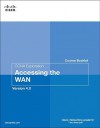 Course Booklet for CCNA Exploration Accessing the WAN, Version 4.01 - Cisco Networking Academy