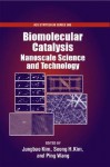 Biomolecular Catalysis - Jungbae Kim, Ping Wang, Seong H. Kim