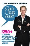 Can I Just Ask? - Christian Jessen