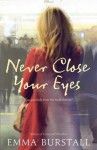 Never Close Your Eyes - Emma Burstall