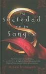 La Sociedad de la Sangre (Sociedad de la sangre, #1) - Susan Hubbard