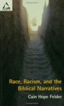 Race, Racism, and the Biblical Narratives (Facets) - Cain Hope Felder