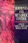 Hormones and Metabolic Control 2e - Baxter White, Michael Baxter, David A. White