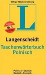 Langenscheidt Taschenworterbuch Polnisch: Polnisch Deutsch Deutsch Polnisch / Practical German Polish Dictionary (German And Polish Edition) - Langenscheidt, Stanislaw Walewski