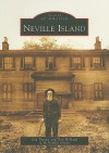 Neville Island (Images of America: Pennsylvania) - Gia Tatone, Neville Green, Dan Holland