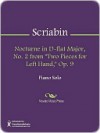 Nocturne in D-flat Major, No. 2 from "Two Pieces for Left Hand," Op. 9 - Alexander Scriabin