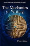 The Mechanics of Writing: Which Comes First, the Comma or the Pause? - Dona J. Young