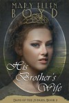 His Brother's Wife (Days of the Judges, book 2) - Mary Ellen Boyd