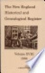 The New England Historical and Genealogical Register Volume 18 1864 - New England Historic Genealogical Society