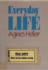 Everyday Life - Ágnes Heller