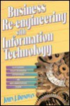 Business Re-Engineering with Information Technology - John J. Donovan