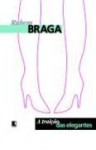 A Traição Das Elegantes - Rubem Braga