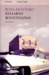 Estampas bostonianas - Rosa Montero