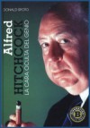 Alfred Hitchcock: La Cara Oculta Del Genio - Donald Spoto