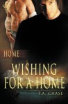 Wishing for a Home - T.A. Chase