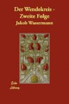 Der Wendekreis-Zweite Folge - Jakob Wassermann