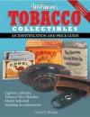 Warman's Tobacco Collectibles: An Identification and Price Guide - Mark F. Moran