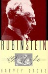 Rubinstein: A Life - Harvey Sachs